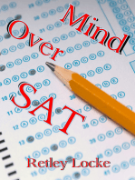 Mind Over SAT: Mastering the Mental Side of the SAT