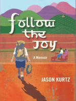 Follow The Joy: A memoir