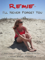 Remie: I'll Never Forget You: Book One of the 'Never' Series Trilogy