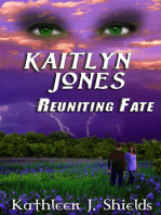 Kaitlyn Jones, Reuniting Fate