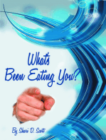 What's Been Eating You?