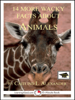 14 More Wacky Facts About Animals: Educational Versions