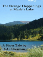 The Strange Happenings at Marie's Lake