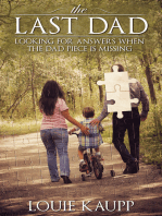The Last Dad: Looking for Answers When the Dad Piece is Missing