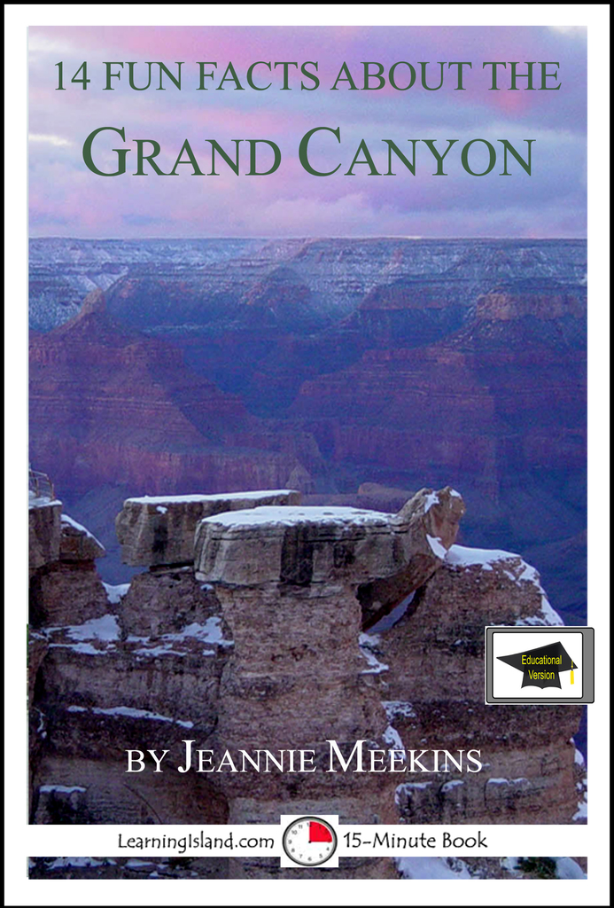 14 Fun Facts About the Grand Canyon Educational Version by Jeannie Meekins (Ebook) Read free