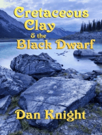 Cretaceous Clay and The Black Dwarf