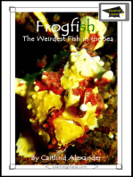 Frogfish: The Weirdest Fish in the Sea: Educational Version