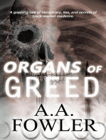 Organs of Greed