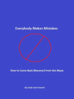 Everybody Makes Mistakes - How to Come Back (Recover) from the Abyss
