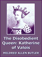 The Disobedient Queen: Katherine of Valois