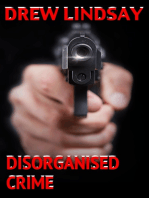 Disorganised Crime