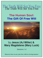 The Human Soul: The Gift of Free Will Sessions 1-2