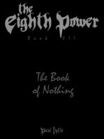 The Eighth Power: Book VII: The Book of Nothing