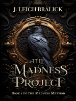 The Madness Project