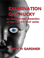 Examination of Chucky: An Unauthorized Dissection of the Child's Play Series