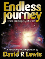 The Endless Journey Toward an Unknown Destination