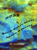 2039: A Quick Outer/Inner Space Odyssey