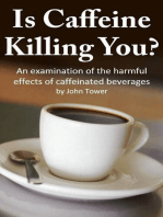 Is Caffeine Killing You?