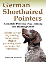 German Shorthaired Pointers: Complete Pointing Dog Training and Hunting Guide