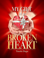 My Gift of a Broken Heart