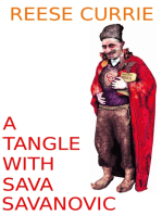 A Tangle with Sava Savanovic