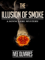The Illusion of Smoke: The Prequel