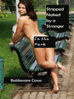 Stripped Naked by a Stranger in the Park
