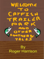 Catfish Trailer Park - And Other Southern Tales