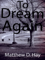 To Dream Again