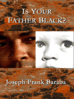 Is Your Father Black ?