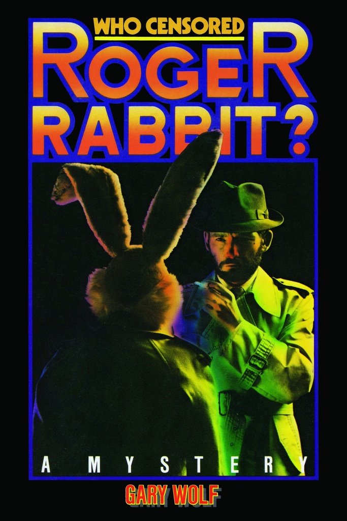 Who Censored Roger Rabbit? by Gary Wolf (Ebook) Read free for
