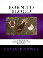 Born to Blood: Volume 1 of Almost Human ~ The Second Trilogy