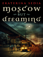 Moscow But Dreaming