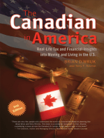 Canadian in America, The: Real-Life Tax and Financial Insights into Moving to and Living in the U.S.