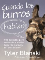 Cuando los burros hablan: Una búsqueda para redescubrir el misterio y la maravilla del cristianismo