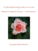 La physiologie féminine dans tous ses états: Manuel a l’usage des femmes …et des hommes