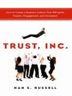 Trust, Inc.: How to Create a Business Culture That Will Ignite Passion, Engagement, and Innovation