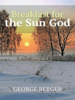 Breakfast for the Sun God