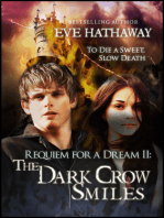 The Dark Crow Smiles: Requiem of A Dream 2