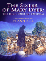 The Sister of Mary Dyer: The High Price of Freedom