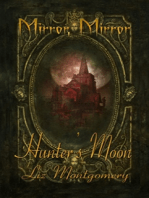 Hunter's Moon; Mirror, Mirror