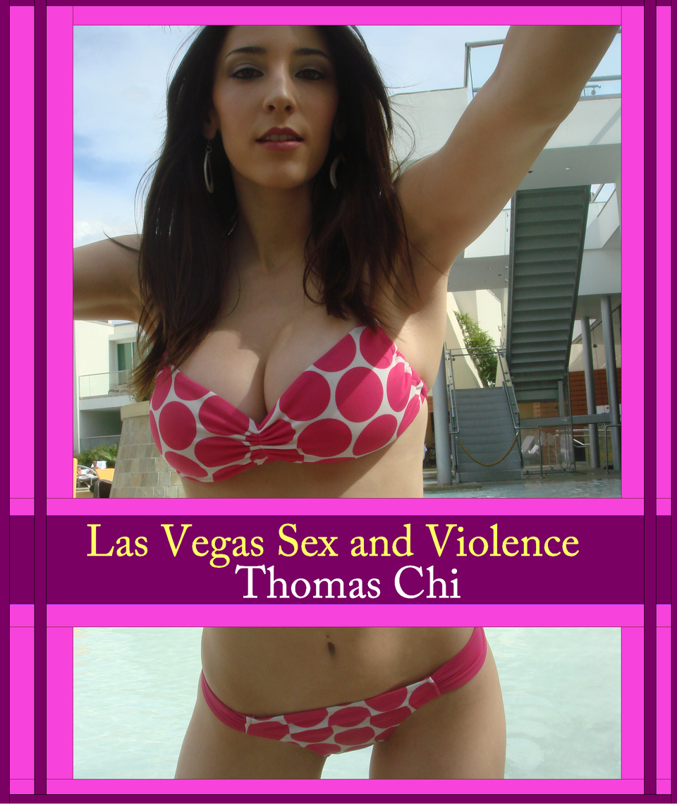 Las Vegas Sex and Violence by Thomas