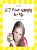 DIY Flower Arranging for Kids: Book 2