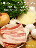 Dinner Party Diva A Rustic Italian Interactive Dinner Party Guide