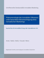 Phänomenologie des immobilen UNwesens unter besonderer Berücksichtigung eines nomadischen Marketings