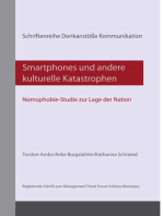 Smartphones und andere kulturelle Katastrophen Nomophobie-Studie zur Lage der Nation
