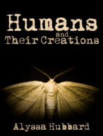 Humans and Their Creations