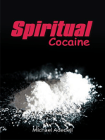 Spiritual Cocaine