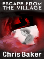 Escape from the Village