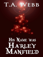 His Name was Harley Manfield